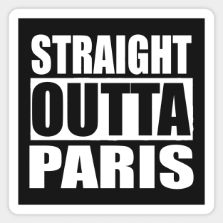 Straight Outta Paris Sticker